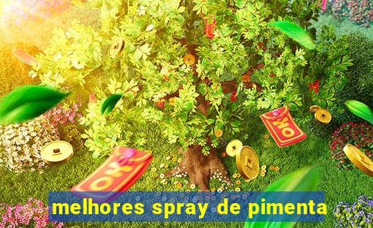 melhores spray de pimenta